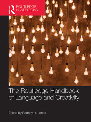 cover image of The Routledge Handbook of Language and Creativity